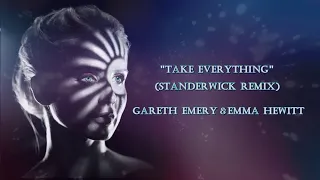 Take Everything (STANDERWICK Remix) - Gareth Emery & Emma Hewitt (lyrics)