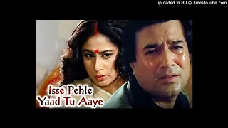 Isse Pehle Ki Yaad Tu Aaye | Rajesh Khanna | Smita Patil | Shri Devi | Kishore Kumar | Nazrana |