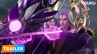 【The Legend of the Taiyi Sword Immortal】EP17 Trailer | Chinese Immortal Anime | YOUKU ANIMATION