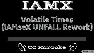IAMX • Volatile Times (IAMseX UNFALL Rework) (CC) [Karaoke Instrumental Lyrics]