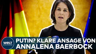 ANNALENA BAERBOCK: Wladimir Putin? "Das ist ein eklatanter Bruch des Völkerrechts!" I WELT Dokument