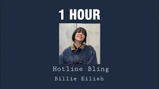 [1 hour] Hotline Bling Billie Eilish cover Instrumental Looped (the best part)