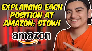 Explaining Each Position at AMAZON - Episode 3: Stow!