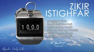 Zikir  Istighfar 1000x "Astagfirullahaladzim" | Daily Dzikir