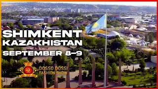 Dosso Dossi Fashion Show Shimkent / Kazakistan / 8-9 September