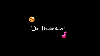 🌹 Thumkeshwari Status 🖤 Trending Black Screen Status 🖤 Whatsapp Status🖤