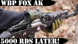 WBP FOX AK: 5,000 Rds Later! It's Over!
