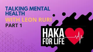 Mental health with Leon Ruri part 1