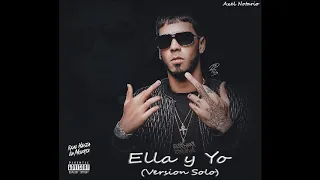 Anuel AA - Ella y Yo (Version Solo) | Audio