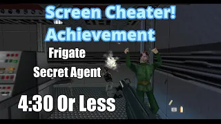 Frigate 4:30 Or Less | Goldeneye Screen Cheater Achievement Guide | Secret Agent