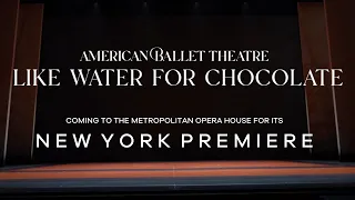 ABT's LIKE WATER FOR CHOCOLATE | Preparation for a Premiere ✨