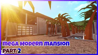 💥MEGA MODERN MANSION SPEEDBUILD (PART TWO) BLOXBURG, ROBLOX💥