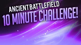 ANCIENT BATTLEFIELD 10 MINUTE CHALLENGE! (CLASH OF KINGS)