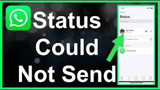 How To Fix WhatsApp Status Couldn't Send