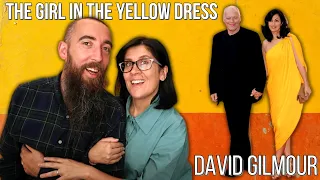 David Gilmour - The Girl In The Yellow Dress (REACTION) with my wife