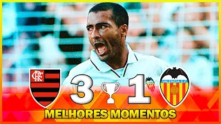 FLAMENGO 3 X 1 VALENCIA (SÁVIO X ROMÁRIO) ● MELHORES MOMENTOS ● TROFÉU NARANJA ● 1997