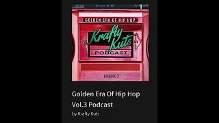 Golden Era Of Hip Hop Vol.3 Podcast By Krafty Kuts Epic Sounds No Fuss