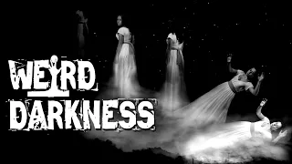 “THE MYSTERY OF DEATH AND THE AFTERLIFE” and More True Paranormal Stories! #WeirdDarkness