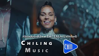 Alicia Keys ft Swae Lee   LALA Unlocked