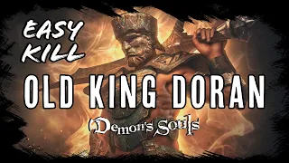EASY KILL Old King Doran Demon's Souls PS3 and PS5 Remake
