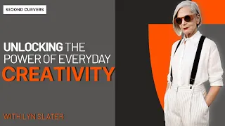 Unlocking the Power of Everyday Creativity with Accidental Icon Lyn Slater