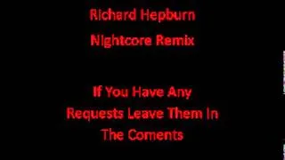 Richard Hepburn Nightcore ~ The Hoosiers ~ Worried About Ray