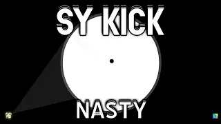 SyKick  |  Nasty