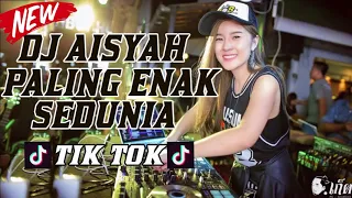 Dj aisyah paling enak sedunia