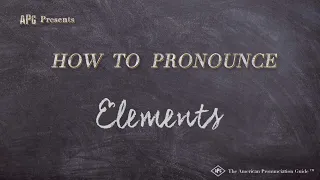 How to Pronounce Elements (Real Life Examples!)