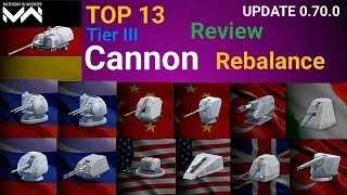 TOP 13 Tier III Cannon Rebalance - Modern Warships [ Update 0.70.0 ]