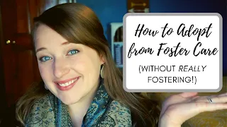 How to Adopt a Waiting Child from Foster Care: 10 Steps to Take