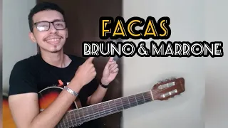 Facas - Diego & Victor Hugo Part. Bruno & Marrone (aula de violão)