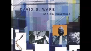 A FLG Maurepas upload - David S. Ware String Ensemble - Threads - Jazz Avant-Garde