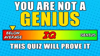 This Quiz Will Test Your Brain - Are You Actually A Genius?