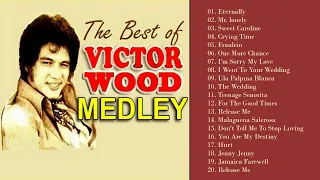 Victor Wood Greatest Hits Full Album | Victor Wood Medley Songs 2023 🎀🎀🎀