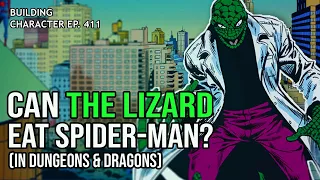 How to Play the Lizard in Dungeons & Dragons (Spider-Man Villain Build for D&D 5e)