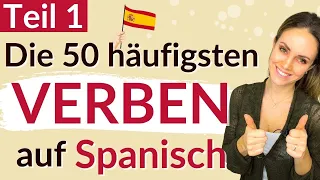 Spanisch Verben lernen – Die 50 häufigsten spanischen Verben – Teil 1