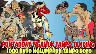 MURKANE PUNTADEWA GAWE MANGEWU EWU BUTO NGLUMPRUK TANPO DOYO KI SENO NUGROHO