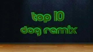 Топ 10 ремиксов с собакой | Top 10 gabe the dog remix