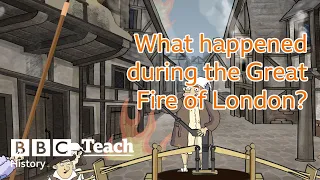 | The Great Fire of London Episode 2 | History KS1| BBC Teach