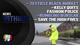 Testicle Black Market | Kelly Quits Fashion Police | Bumbling Burglar | "Save the High Five"