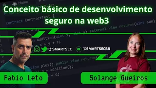 Conceito Básico de Desenvolvimento Seguro na web3 com Solange Gueiros