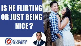Is He Flirting or Just Being Nice | 3 SECRETS He's Flirting!