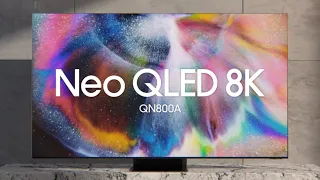 Neo QLED 8K - QN800A: Official Introduction | Samsung