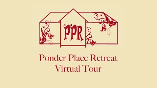 Ponder Place Retreat Virtual Tour