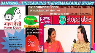 Chetna Sinha MANN DESHI Foundation/BANK/ Champions - REAL WOMEN EMPOWERMENT| YO INDIA TV - PBWC -USA