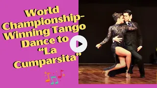 LA cumparsita tango performance of World Champions Axel Arakaki, Agostina Tarchini 2017.