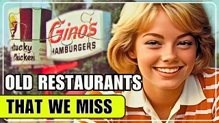 10 Old Restaurants We Want Back! That No Longer Exist...