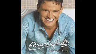 EDUARDO COSTA NO BOTECO ( AS MELHORES )