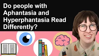Visual and Non-Visual Readers│A Study on the Reading Experience with Aphantasia and Hyperphantasia
